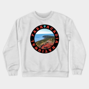 Acadia National Park circle Crewneck Sweatshirt